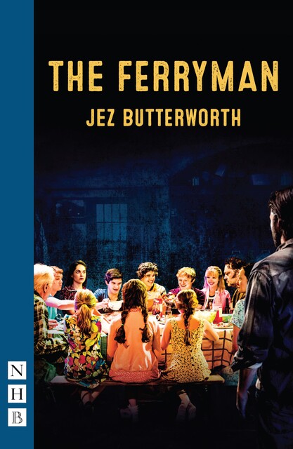 The Ferryman, Jez Butterworth