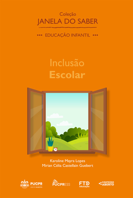 Coleção Janela do Saber – Inclusão Escolar (Volume 5), Mirian Celia Castellain Guebert, Karoline Mayra Lopes