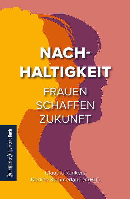 Nachhaltigkeit, Claudia Rankers und Nadine Kammerlander