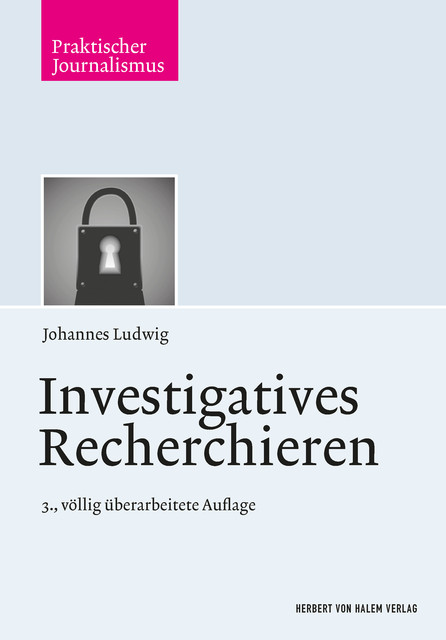 Investigatives Recherchieren, Johannes Ludwig