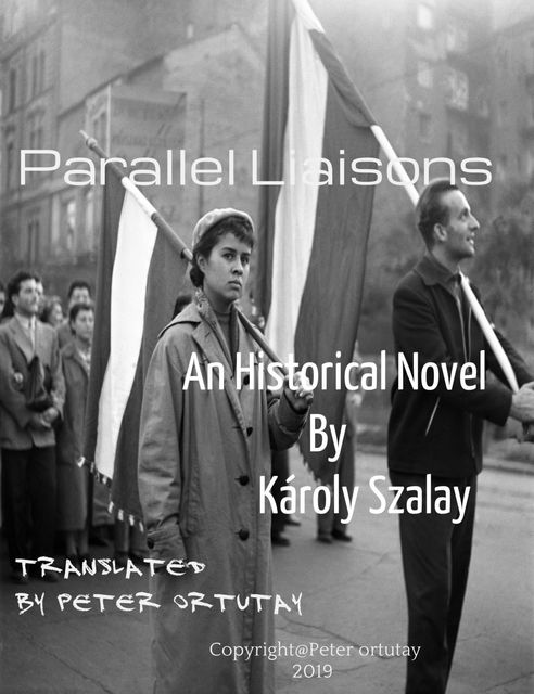 Parallel Liaisons, Károly Szalay