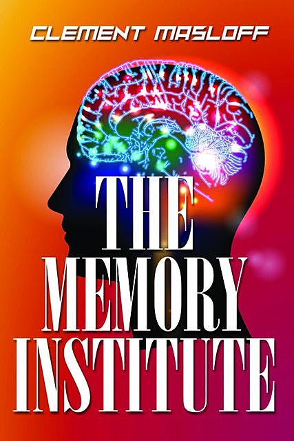 The Memory Institute, CLEMENT MASLOFF
