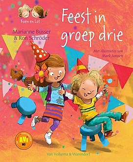 Feest in groep drie, Marianne Busser, Ron Schröder