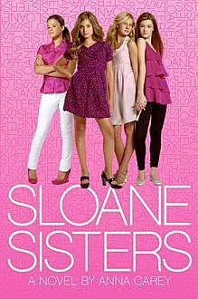 Sloane Sisters, Anna Carey