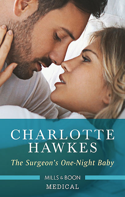 The Surgeon's One-Night Baby, Charlotte Hawkes