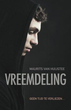 Vreemdeling, Maurits van Huijstee