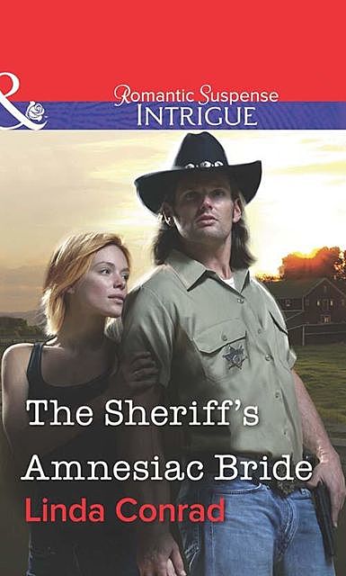 The Sheriff's Amnesiac Bride, Linda Conrad