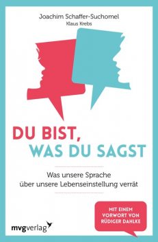 Du bist, was du sagst, Klaus Krebs, Joachim Schaffer-Suchomel