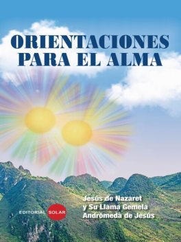 Orientaciones para el alma, Madre Andromeda de Jesús