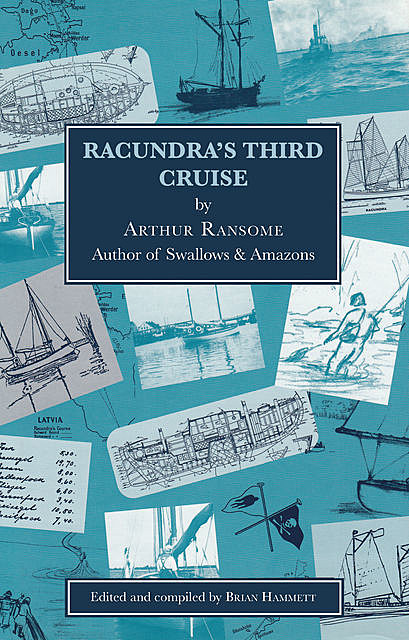 Racundra's Third Cruise, Arthur Ransome