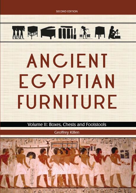 Ancient Egyptian Furniture Volume II, Geoffrey Killen