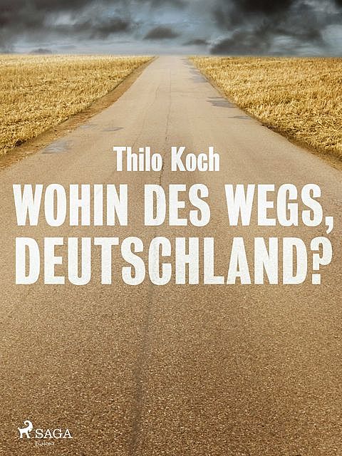 Wohin des Wegs, Deutschland, Thilo Koch