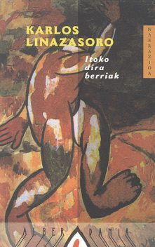 Itoko dira berriak, Karlos Linazasoro