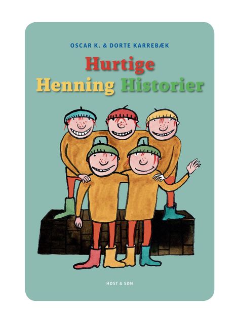 Hurtige Henning historier, Oscar K, Dorte Karrebæk