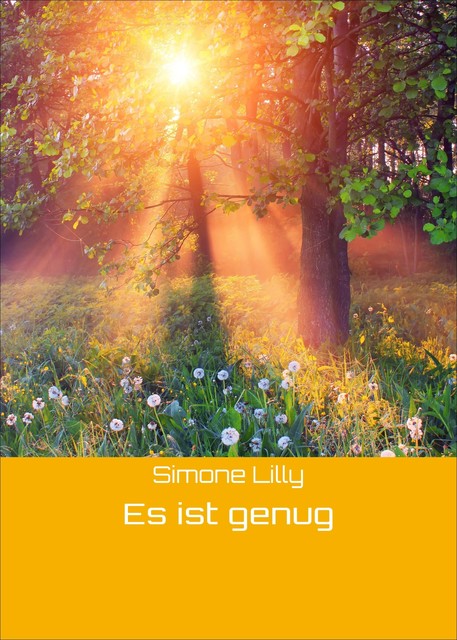 Es ist genug, Simone Lilly