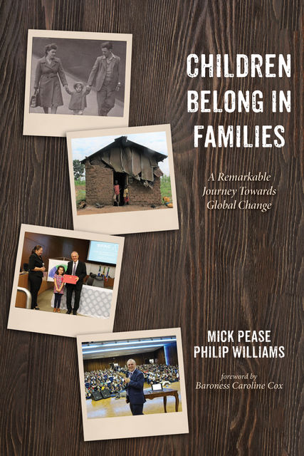Children Belong in Families, Mick Pease, Philip Williams