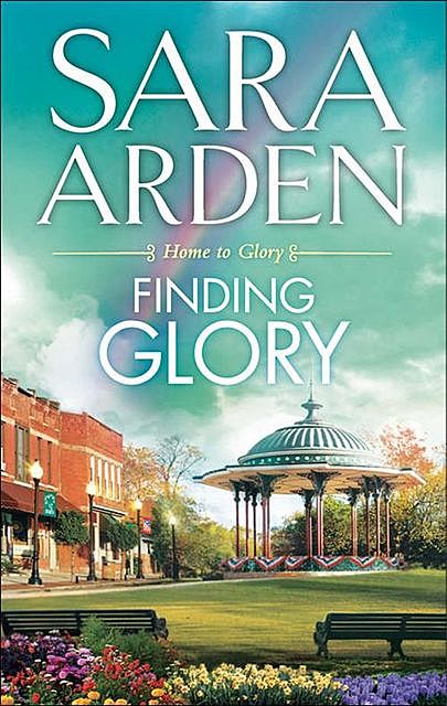 Finding Glory, Sara Arden