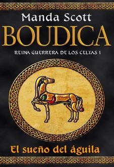 El Sueño Del Águila, Manda Scott