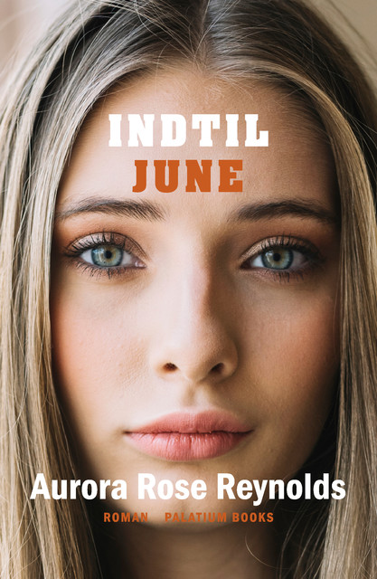 Indtil June, Aurora Rose Reynolds