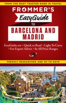 Frommer's EasyGuide to Barcelona and Madrid, Patricia Harris, David Lyon