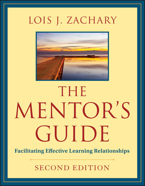 The Mentor's Guide, Lois J.Zachary