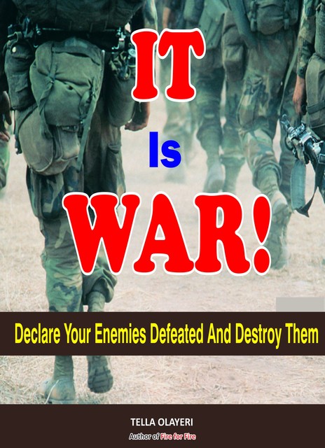 It is War, Tella Olayeri
