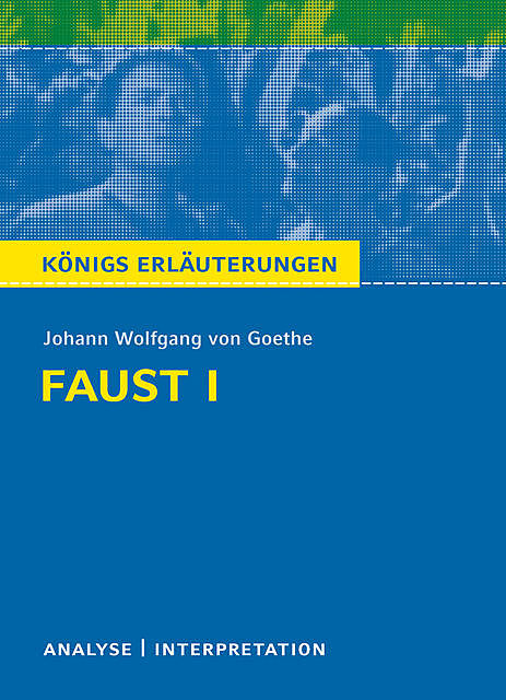 Faust I von Goethe, Johann Wolfgang von Goethe, Rüdiger Bernhardt