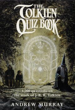 The Tolkien Quiz Book, Andrew Murray