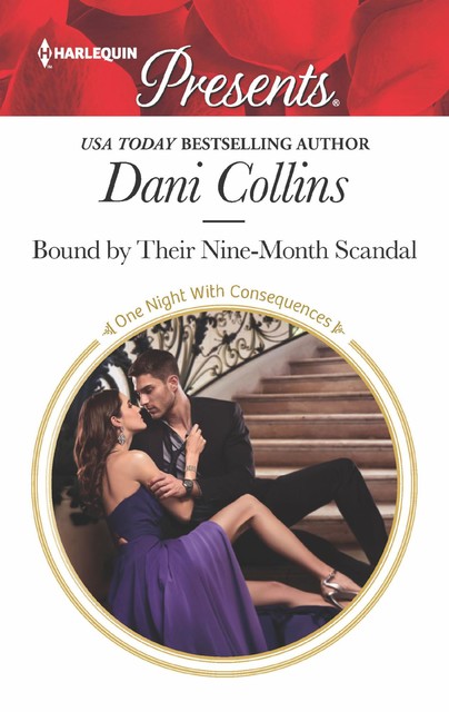 Bound By Their Nine-Month Scandal, Dani Collins