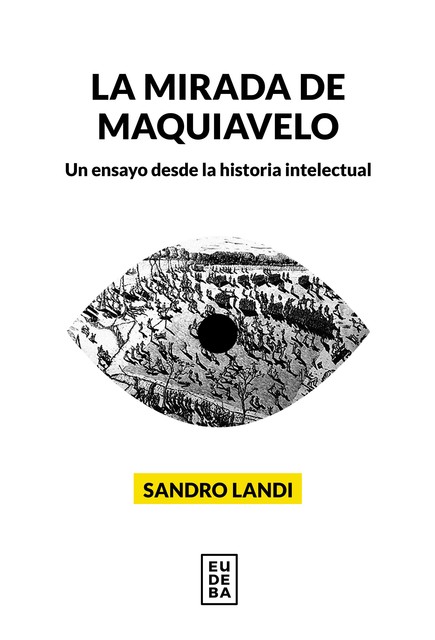 La mirada de Maquiavelo, Sandro Landi
