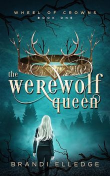 The Werewolf Queen, Brandi Elledge