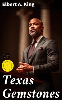 Texas Gemstones, Elbert A. King