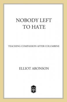 Nobody Left to Hate, Elliot Aronson