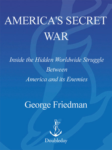 America's Secret War, George Friedman