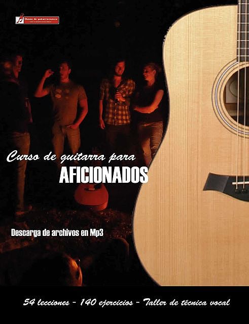 Curso de guitarra para aficionados: Aprenda a tocar su música favorita de una forma rápida y sencilla (Spanish Edition), Cuellar, Miguel Antonio Martínez
