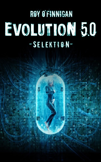 Evolution 5.0 – Selektion, Roy O'Finnigan