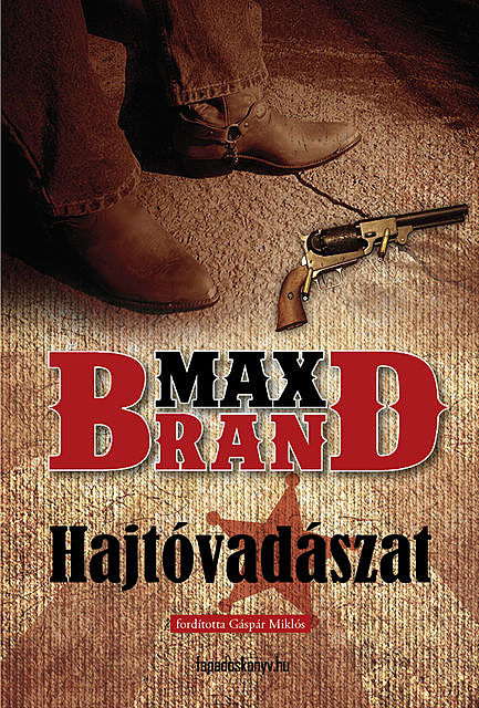Hajtóvadászat, Max Brand