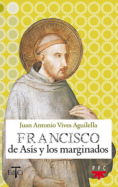 Francisco de Asís y los marginados, Juan Antonio Vives Aguilella