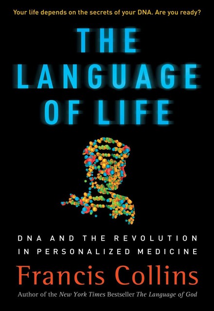 The Language of Life, Francis Collins