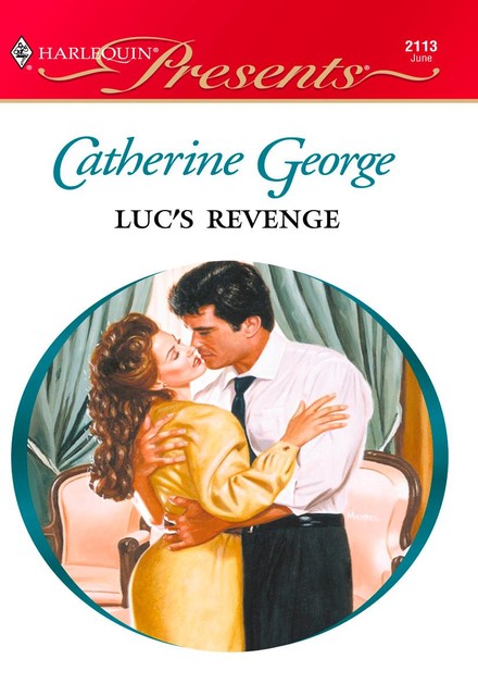 Luc's Revenge, Catherine George