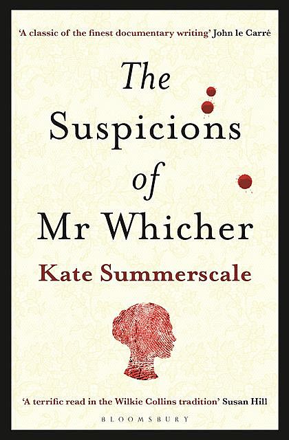 The Suspicions of Mr. Whicher, Kate Summerscale