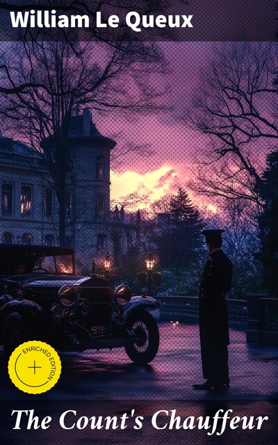 The Count's Chauffeur, William Le Queux