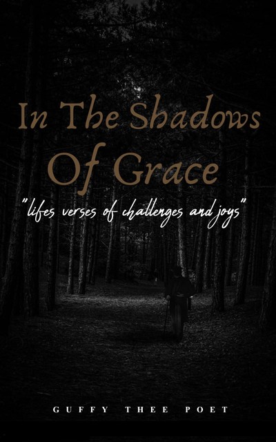 In the Shadows of Grace, Guffy Thee Poet