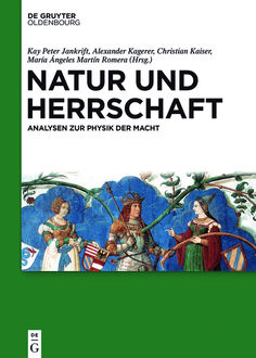 Natur und Herrschaft, Walter de Gruyter