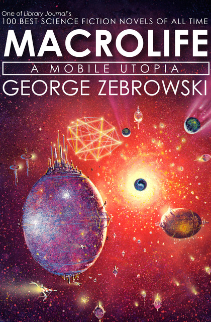 Macrolife, George Zebrowski