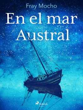 En el mar Austral, Fray Mocho