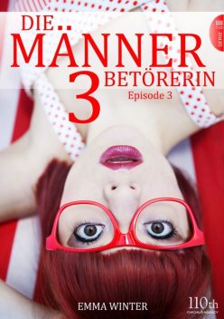 Die Männerbetörerin #3, Emma Winter