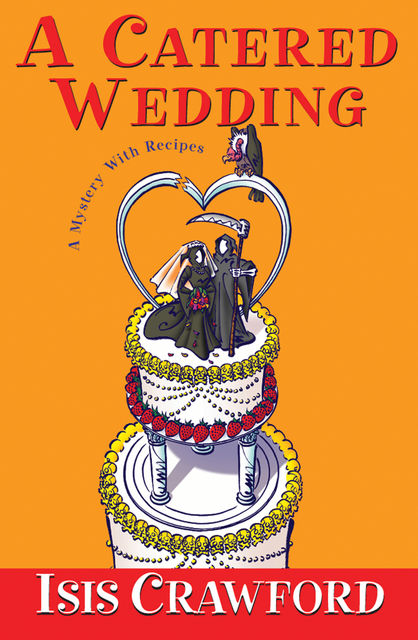 A Catered Wedding, Isis Crawford