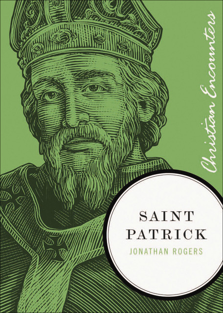 Saint Patrick, Jonathan Rogers