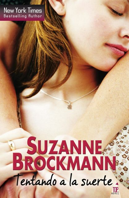 Tentando a la suerte, Suzanne Brockmann